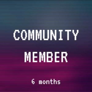 Community Member (6 Month Subscription)