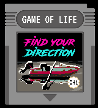 Escape your crisis and find your direction game of life cartridge